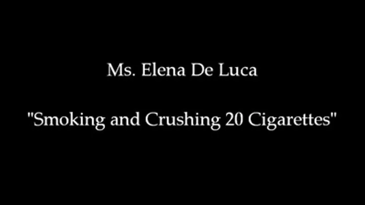 Smoking and Crushing 20 Cigarettes