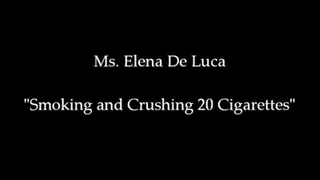 Smoking and Crushing 20 Cigarettes