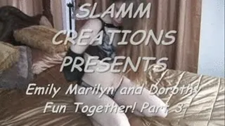 Molly and Dorothy - Fun Together! Part 3
