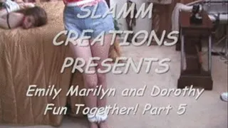 Molly and Dorothy - Fun Together! Part 5