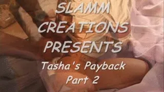 Tasha Welch - Tasha's Payback, Part 2