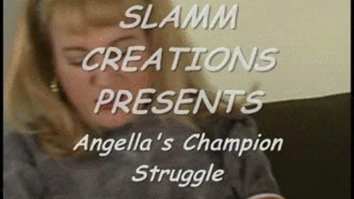 Angella Faith - Angella's Champion Struggle