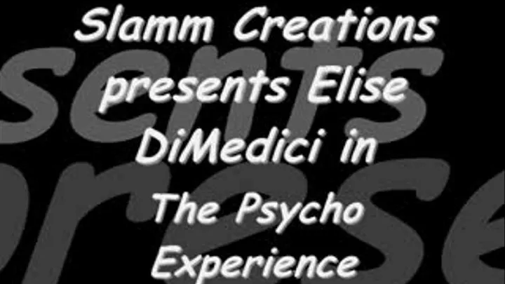 Elise diMedici - The Psycho Experience