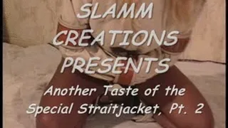 Stacy Burke - Another Taste of the Special Straitjacket, Pt. 2