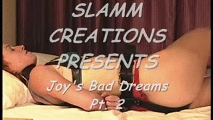 Joy Marks - Joy's Bad Dreams Pt. 2