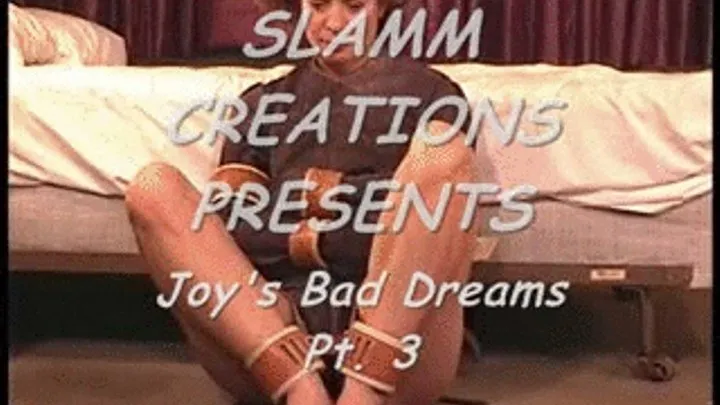 Joy Marks - Joy's Bad Dreams Pt. 3