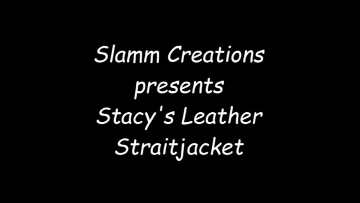 Stacy Burke - Stacy's Leather Straitjacket