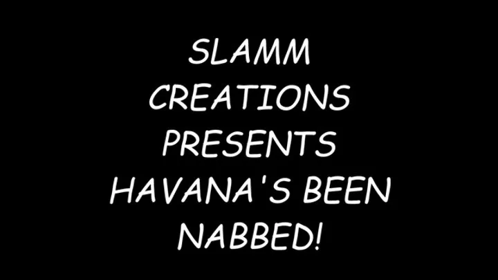 Hurricane Havana - Havana's Been Nabbed!