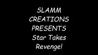 Tasha Welch and Star Chandler - Star Takes Revenge!