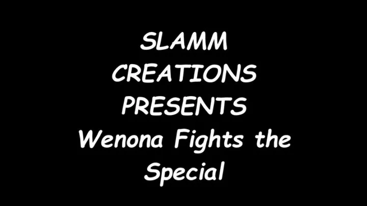 Wenona - Wenona fights the Special