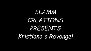 Alexis and Kristiana - Kristiana's Revenge!