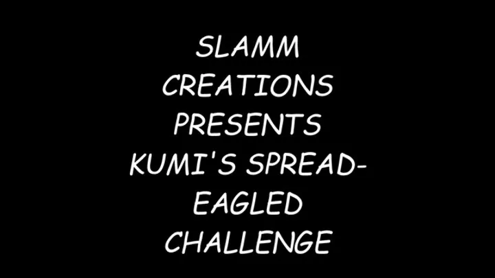 Kumimonster - Kumi's Spread-Eagled Challenge