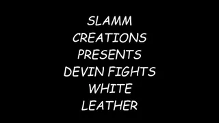 Devin Demoore - Devin Fights White Leather