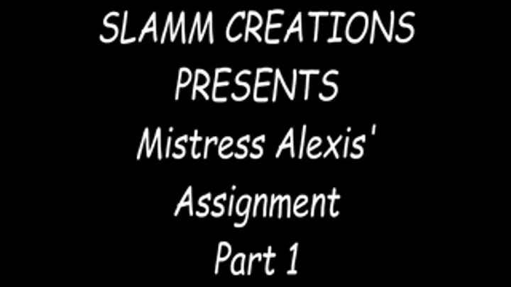 Ashley Renee & Alexis Taylor - Mistress Alexis' Assignment, Part 1