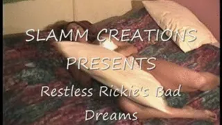 Restless Rickie - Bad Dreams