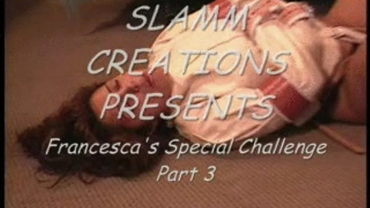 Francesca Le' - Francesca's Special Challenge Part 3