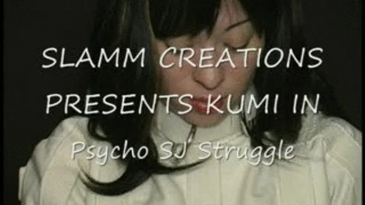 Kumi - Psycho SJ Struggle