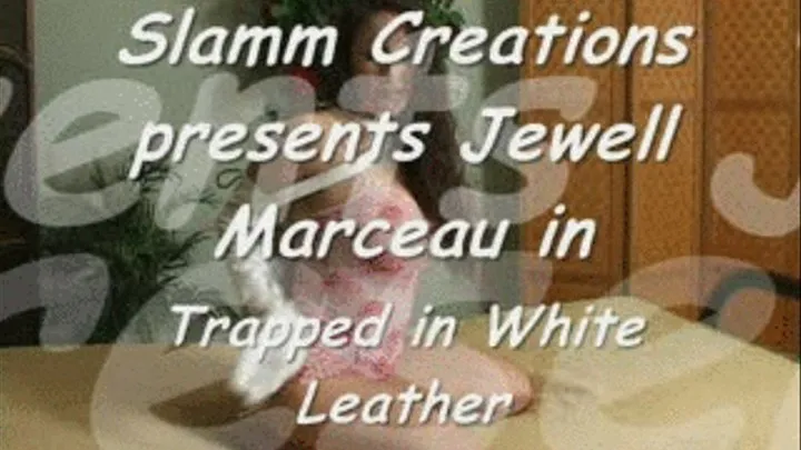 Jewell Marceau - Trapped in White Leather