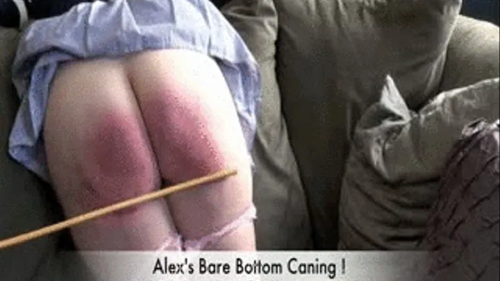 Alex's Bare Bottom Caning -Severe Welts