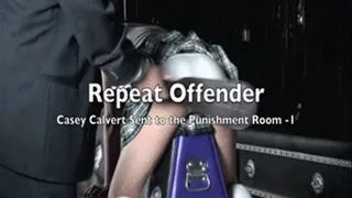 Repeat Offender - Casey Calvert Sent to the Punishment Room