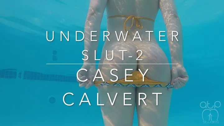 Casey Calvert- UnderWater Slut 2 Exposed in the Pool and Hot tub