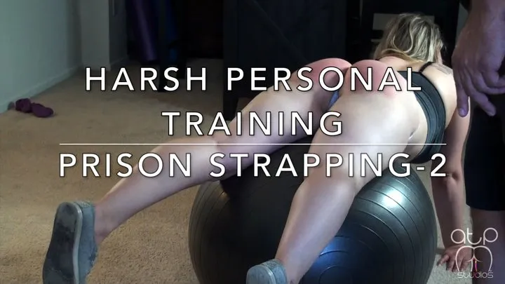 Harsh Personal Training- Prison Strapping - 2