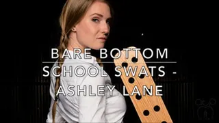 Bare Bottom School Swats- Ashley Lane
