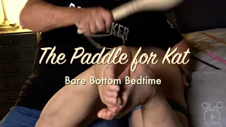 Paddle Swats for Kat - Bare Bottom Bedtime