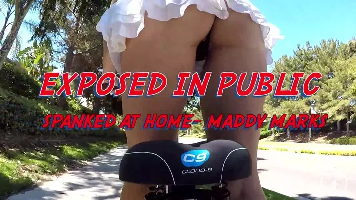 Exposed in Public, Spanked at Home- Maddy Marks