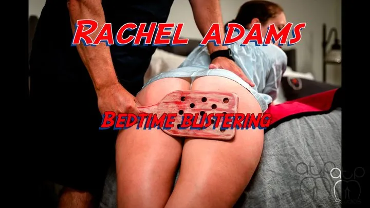 Rachel Adams Bedtime Blistering
