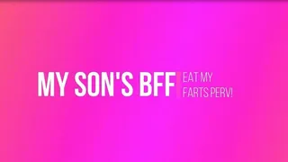 MY STEP-SON'S BFF: EAT MY FARTS PERV!