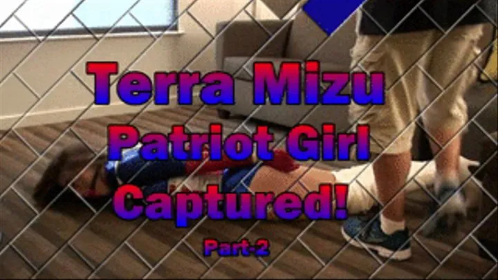 Terra Mizu...Patriot Girl Captured! Part-2 High