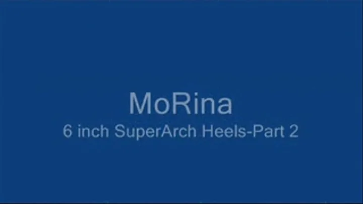 MoRina SuperArch Heels!-Part 2