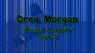 Drea Morgan Booted Jeopardy!! Part-2