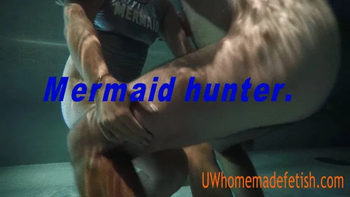 Mermaid hunter