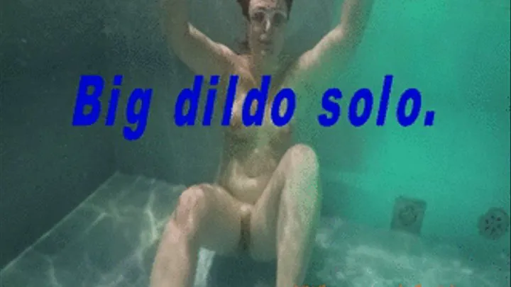 Big dildo solo.