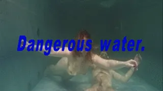 Dangerous water.