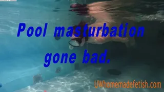 Pool masturbation gone bad. (WMV)