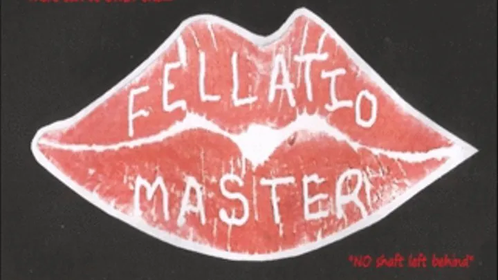 Fellatio Master afternoon delight