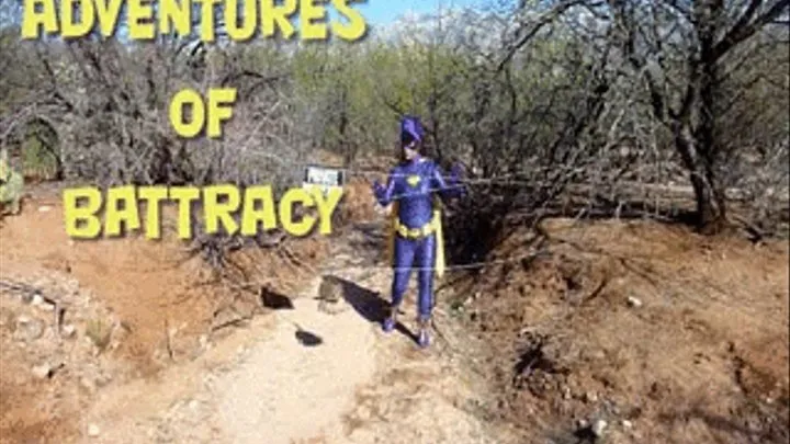 BatTracy is Trapped in the Desert