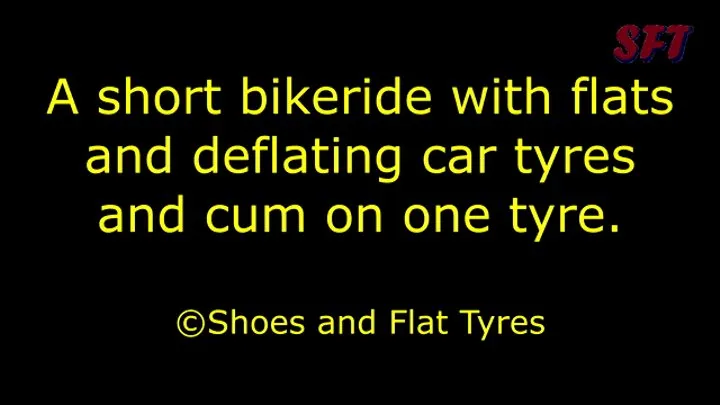 A flat bike and 4 tyres flat when wanking and cumming