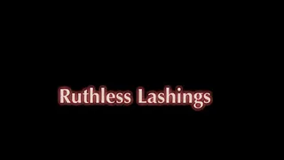Ruthless Lashings