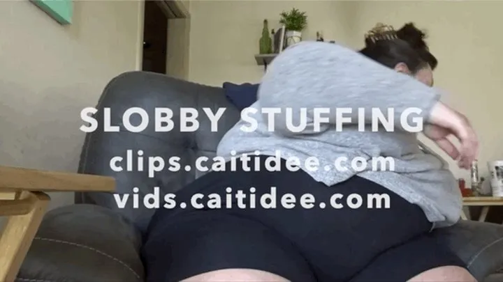 Slob Stuffing