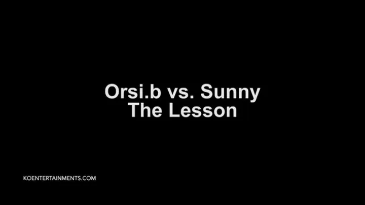 Orsi b vs Sunny, The Lesson 1 - 19'