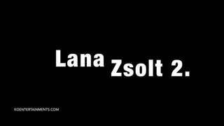 Lana vs Zsolt 2 - 17' - The Final Fuck