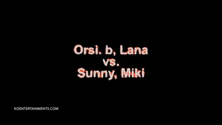 Orsi b, Lana vs Miki, Sunny, The Lesson 2 - 21'