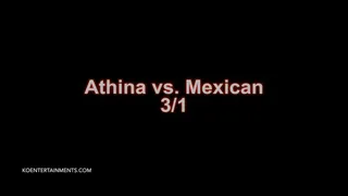 Athina vs. the Mexican 3. - 27'