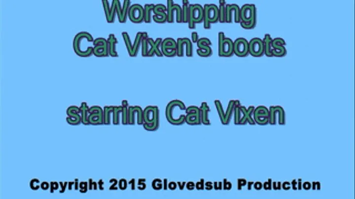 Worshipping Cat Vixen's boot