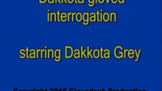 Dakkota gloved interrogation