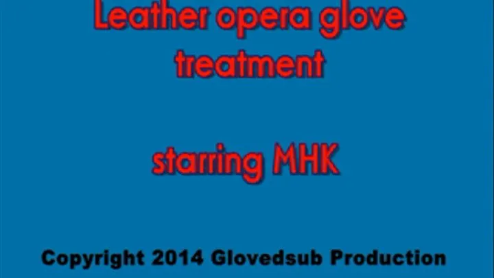 Leather opera glove treatment
